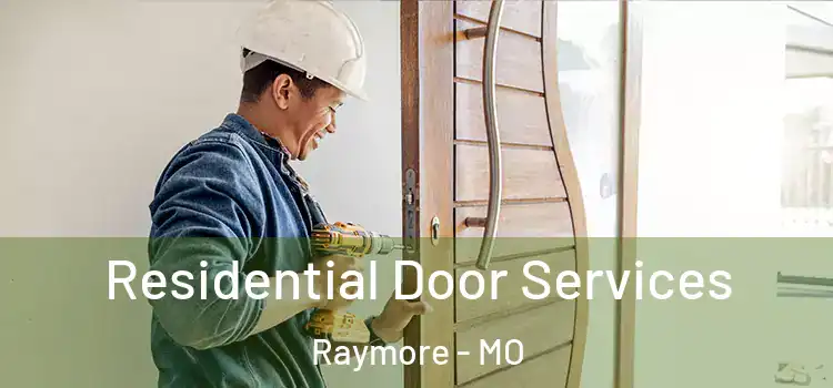 Residential Door Services Raymore - MO